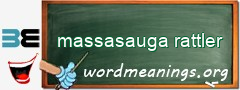 WordMeaning blackboard for massasauga rattler